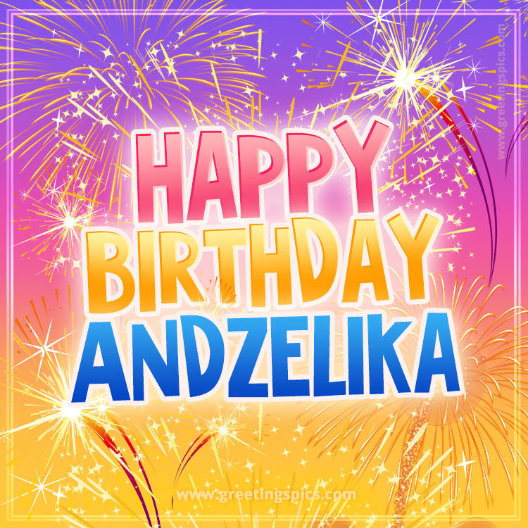 Happy Birthday Andzelika Picture with fireworks (square shape image)