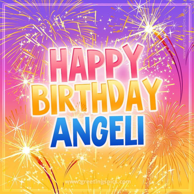 Happy Birthday Angeli Picture with fireworks (square shape image)