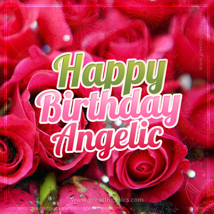 Happy Birthday Angelic beautiful Image with red roses (square shape image)