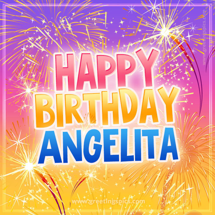 Happy Birthday Angelita Picture with fireworks (square shape image)