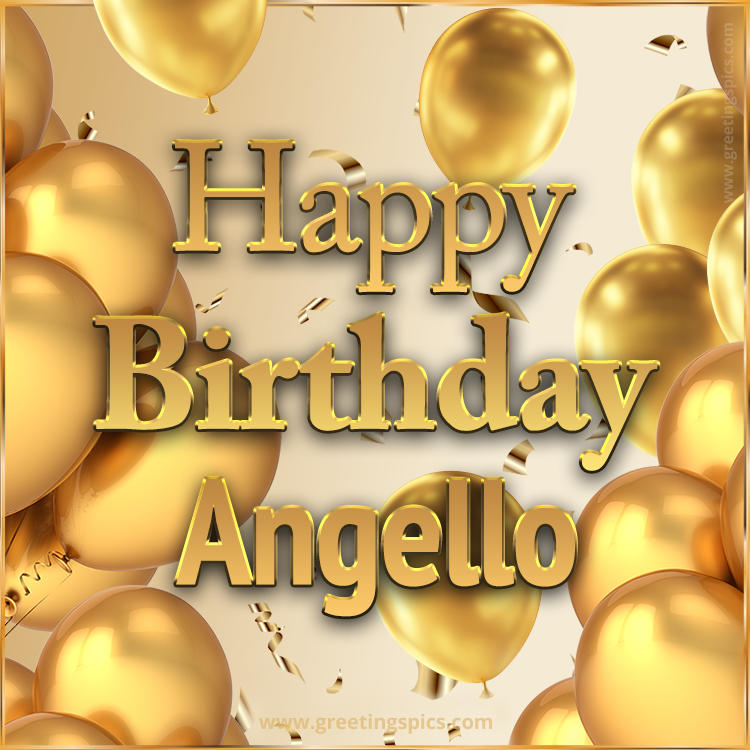 Happy Birthday Angello Card with golden confetti and balloons (square shape image)