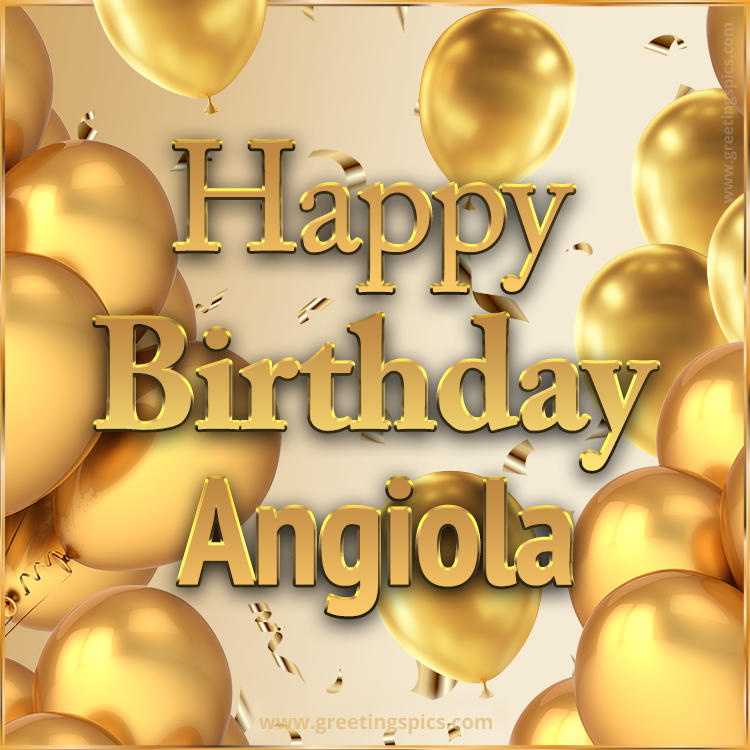 Happy Birthday Angiola Card with golden confetti and balloons (square shape image)