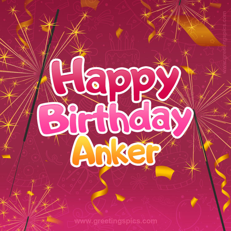 Happy Birthday Anker Image with sparklers (square shape image)