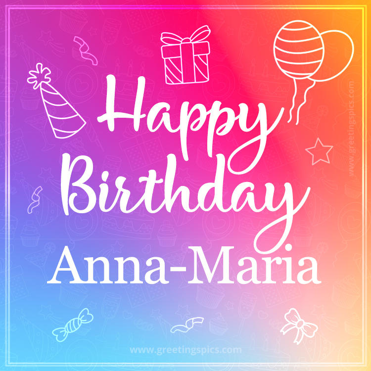 Colorful Happy Birthday Card For Anna-Maria (square shape image)