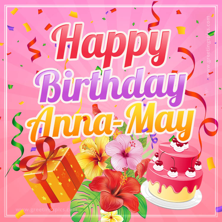 Beautiful Birthday Card for Anna-May with Cake and bouquet of flowers (square shape image)