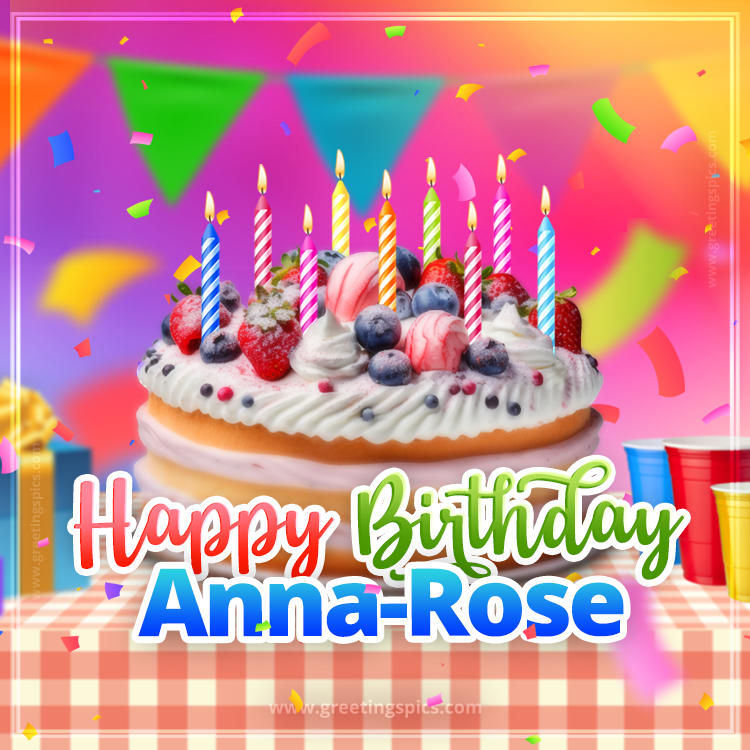 Happy Birthday Anna-Rose Colorful Image with fruit cake and candles (square shape image)