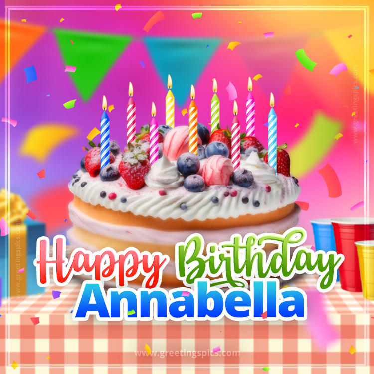 Happy Birthday Annabella Colorful Image with fruit cake and candles (square shape image)