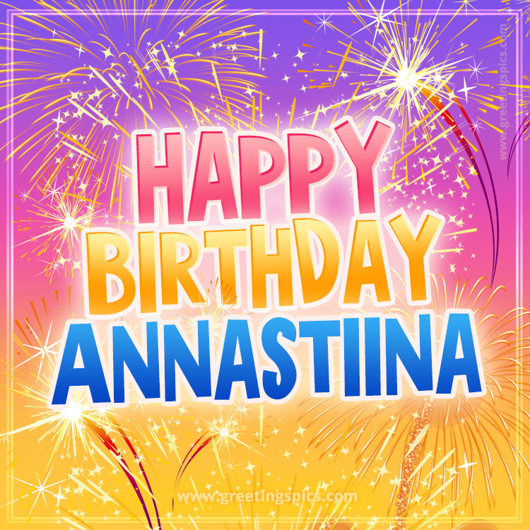 Happy Birthday Annastiina Picture with fireworks (square shape image)