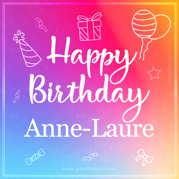 Colorful Happy Birthday Card For Anne-Laure (square shape image)