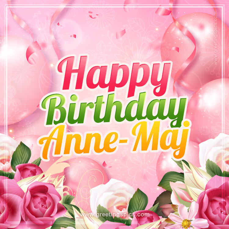 Image with gentle pink background and flowers Happy Birthday Anne-Maj (square shape image)