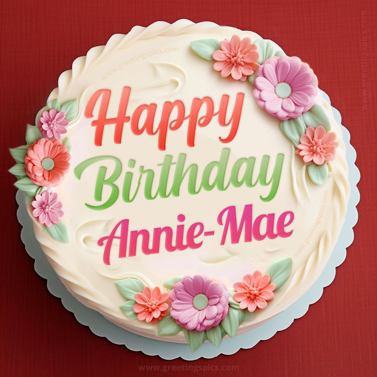 Happy Birthday Annie-Mae Cake Image With Name (square shape image)