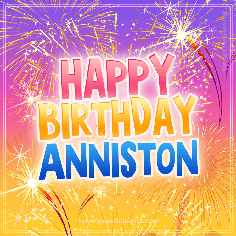 Happy Birthday Anniston Picture with fireworks (square shape image)