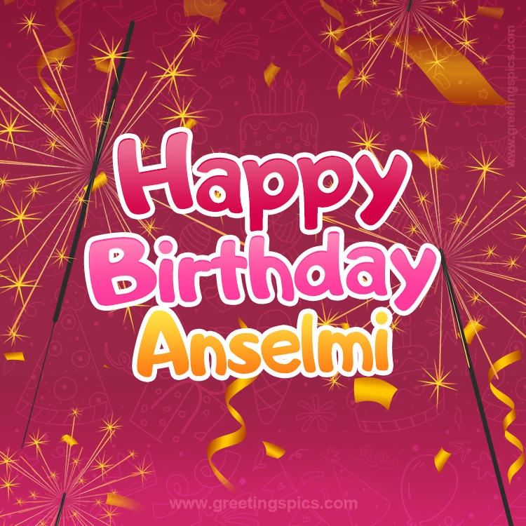 Happy Birthday Anselmi Image with sparklers (square shape image)