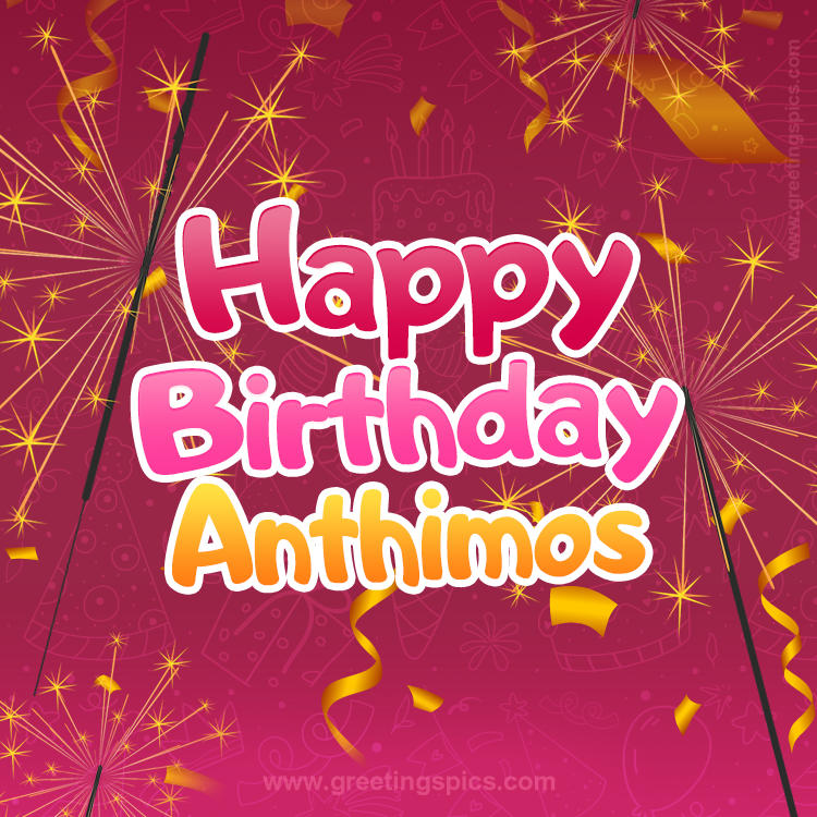 Happy Birthday Anthimos Image with sparklers (square shape image)