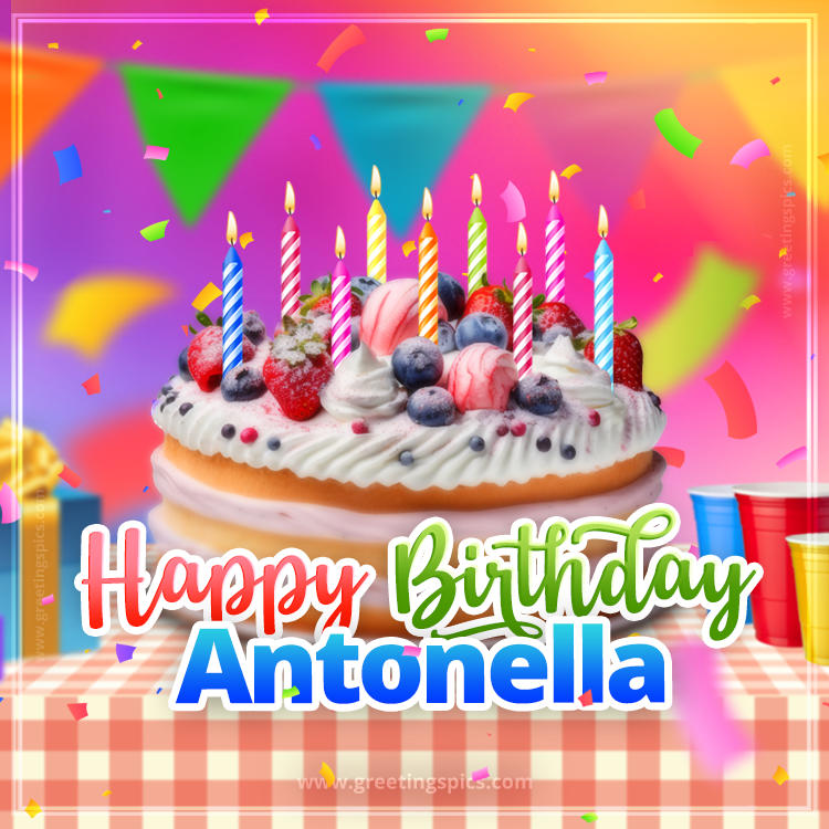 Happy Birthday Antonella Colorful Image with fruit cake and candles (square shape image)