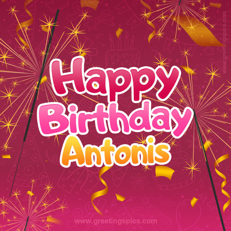 Happy Birthday Antonis Image with sparklers (square shape image)