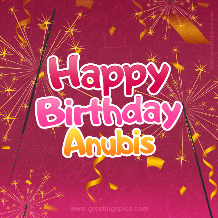 Happy Birthday Anubis Image with sparklers (square shape image)