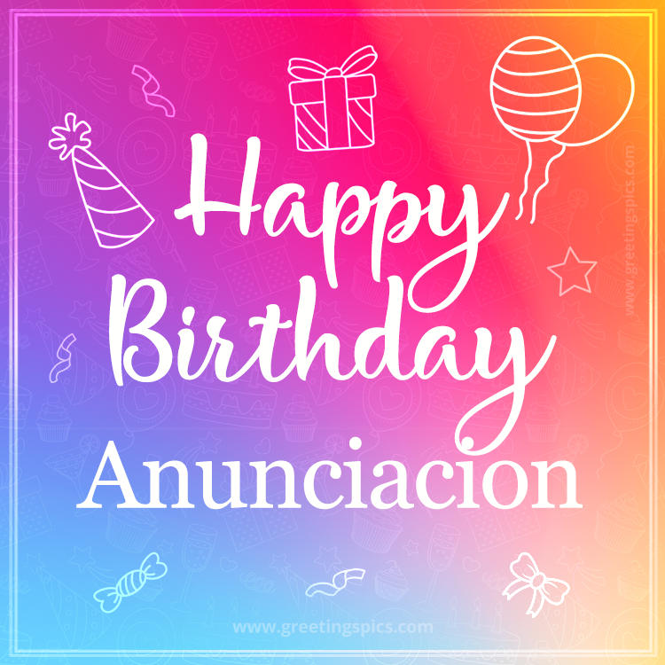 Colorful Happy Birthday Card For Anunciacion (square shape image)