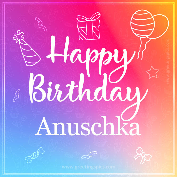 Colorful Happy Birthday Card For Anuschka (square shape image)