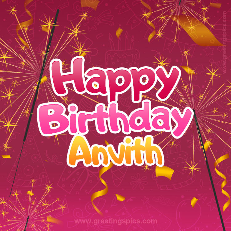 Happy Birthday Anvith Image with sparklers (square shape image)