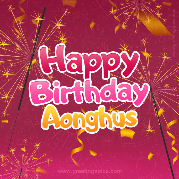 Happy Birthday Aonghus Image with sparklers (square shape image)