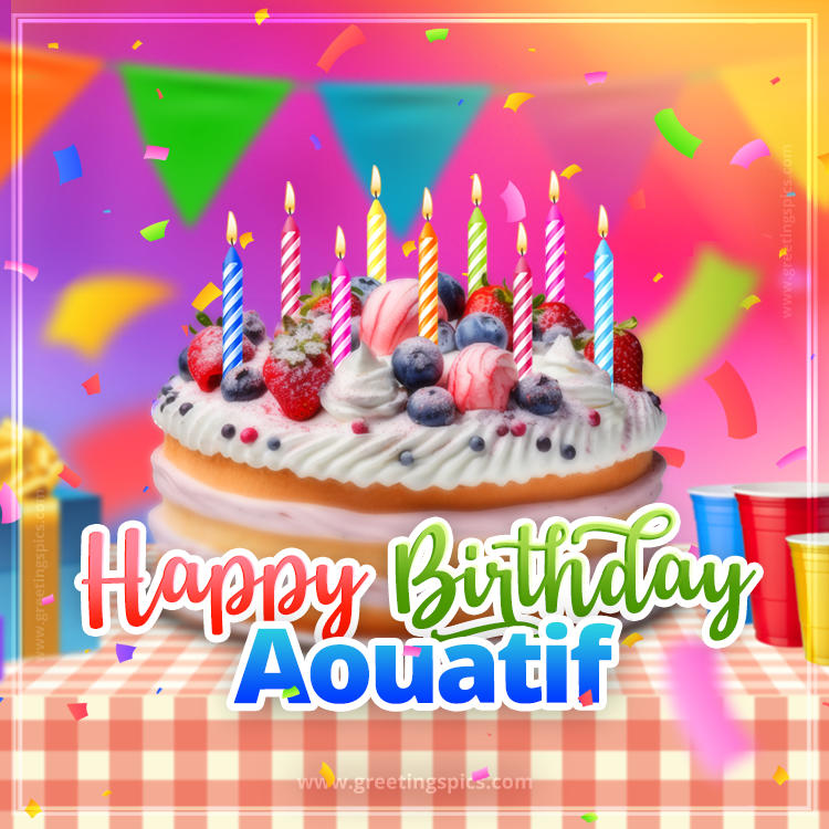 Happy Birthday Aouatif Colorful Image with fruit cake and candles (square shape image)