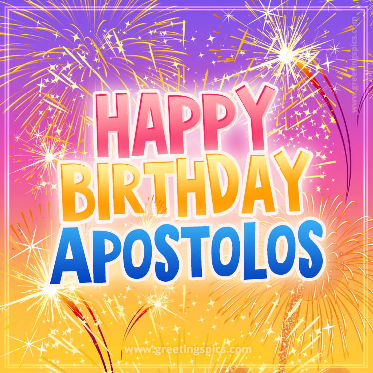 Happy Birthday Apostolos Picture with fireworks (square shape image)