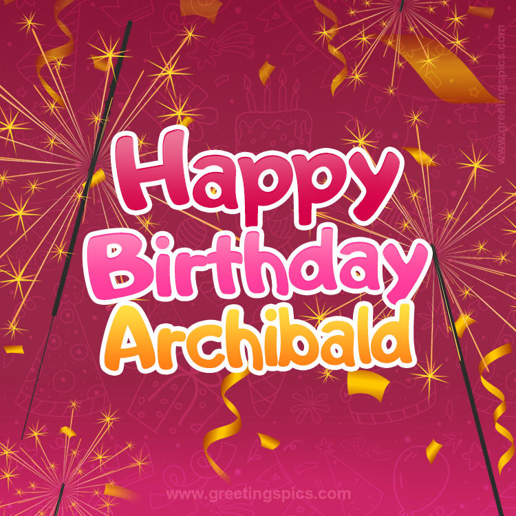 Happy Birthday Archibald Image with sparklers (square shape image)