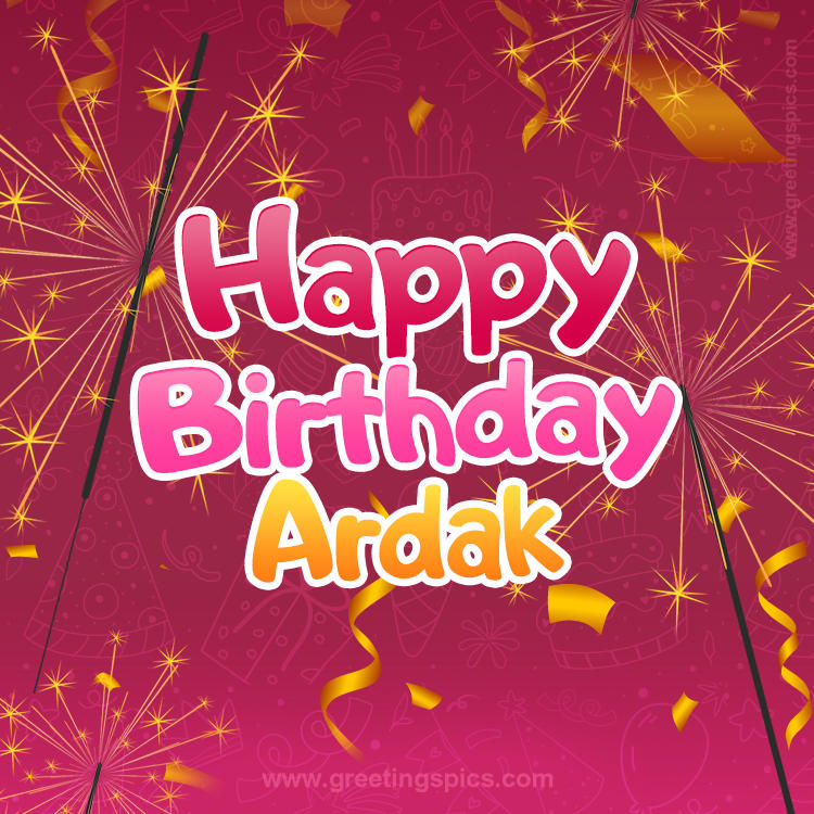 Happy Birthday Ardak Image with sparklers (square shape image)