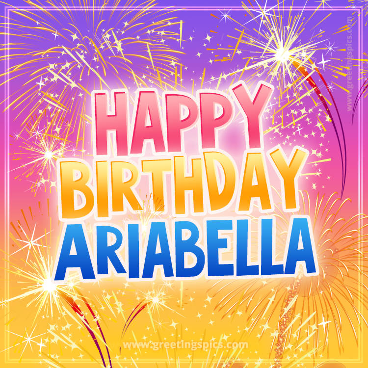 Happy Birthday Ariabella Picture with fireworks (square shape image)