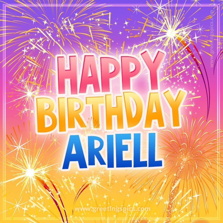 Happy Birthday Ariell Picture with fireworks (square shape image)