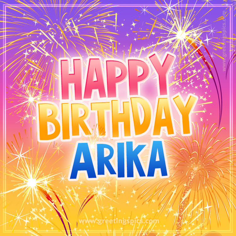 Happy Birthday Arika Picture with fireworks (square shape image)