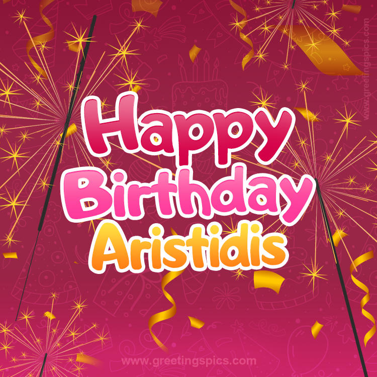 Happy Birthday Aristidis Image with sparklers (square shape image)