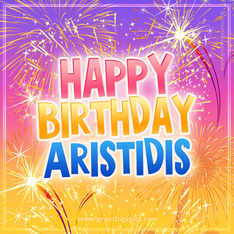 Happy Birthday Aristidis Picture with fireworks (square shape image)