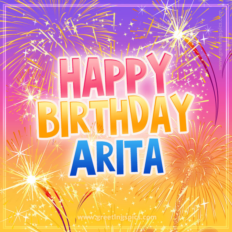 Happy Birthday Arita Picture with fireworks (square shape image)