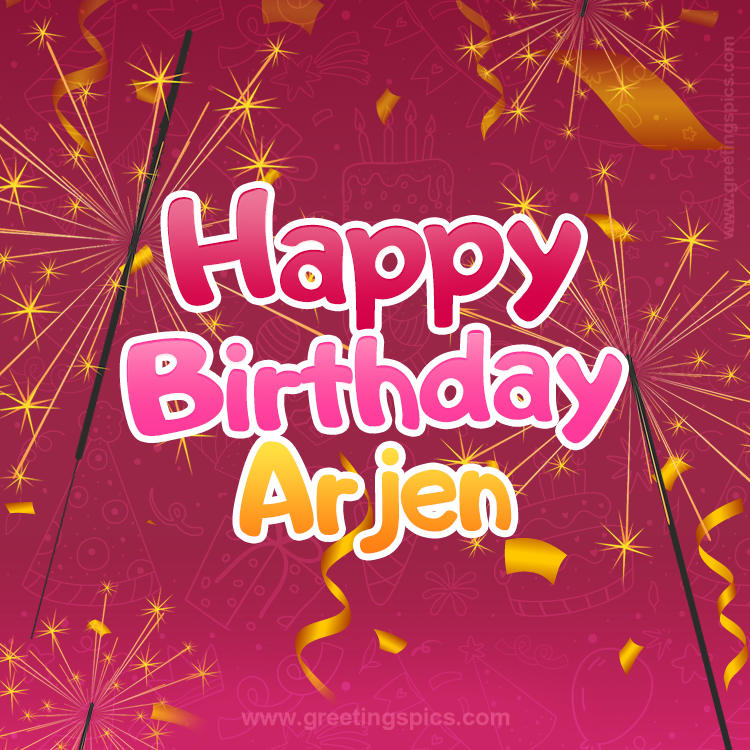 Happy Birthday Arjen Image with sparklers (square shape image)