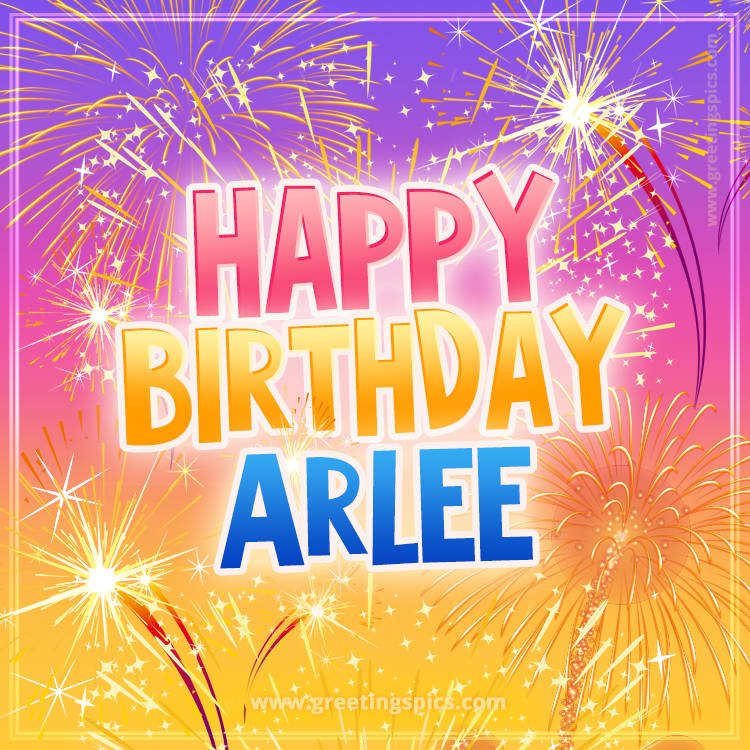 Happy Birthday Arlee Picture with fireworks (square shape image)