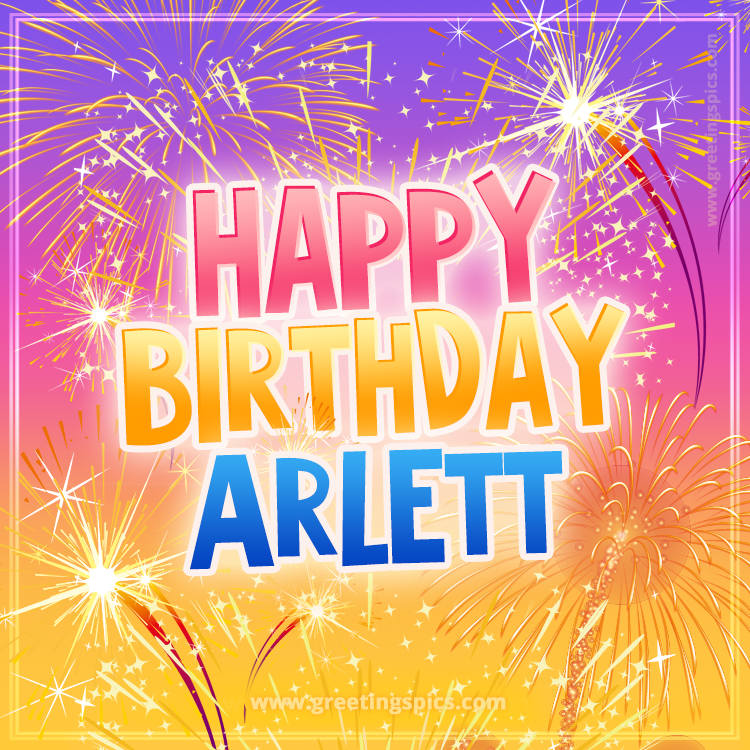 Happy Birthday Arlett Picture with fireworks (square shape image)