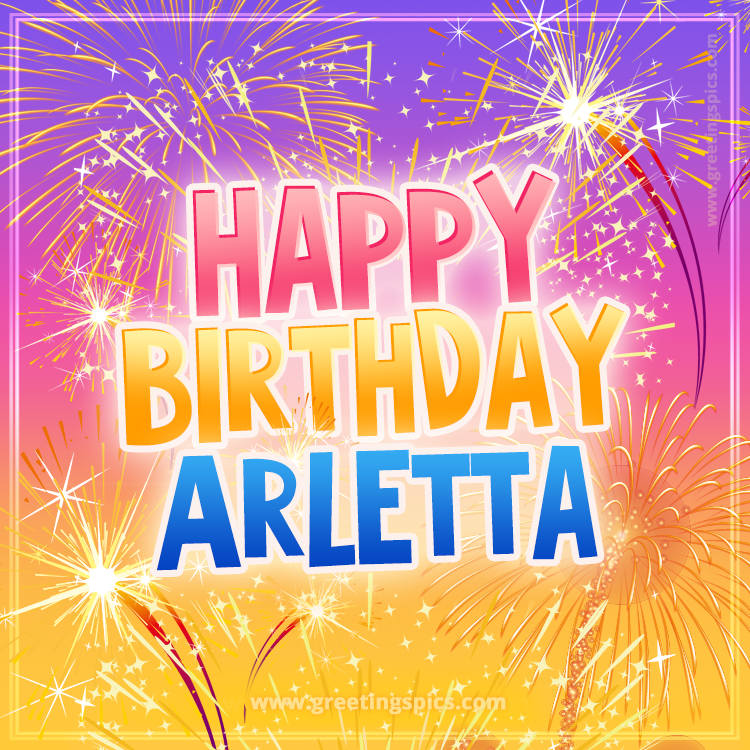 Happy Birthday Arletta Picture with fireworks (square shape image)