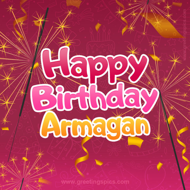 Happy Birthday Armagan Image with sparklers (square shape image)