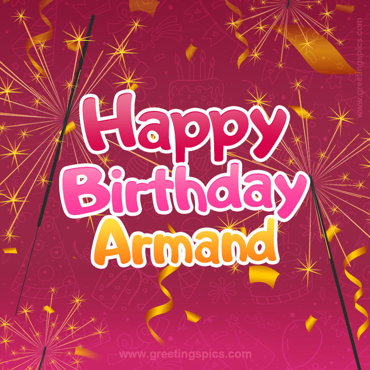 Happy Birthday Armand Image with sparklers (square shape image)