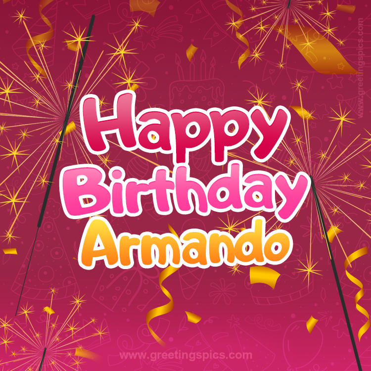 Happy Birthday Armando Image with sparklers (square shape image)