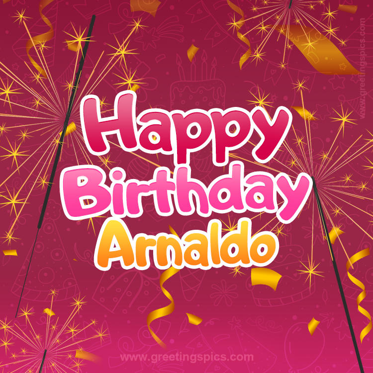 Happy Birthday Arnaldo Image with sparklers (square shape image)