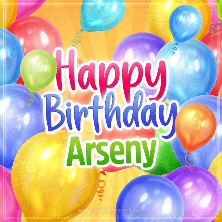 Happy Birthday Arseny Image with colorful balloons (square shape image)