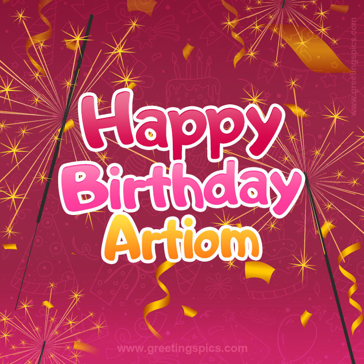 Happy Birthday Artiom Image with sparklers (square shape image)