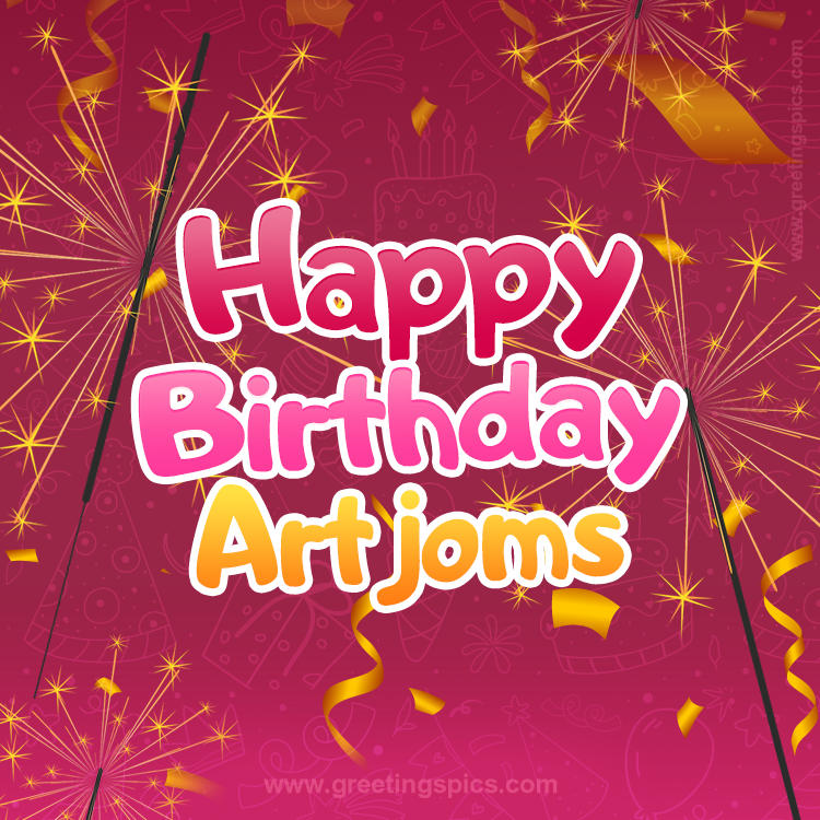 Happy Birthday Artjoms Image with sparklers (square shape image)