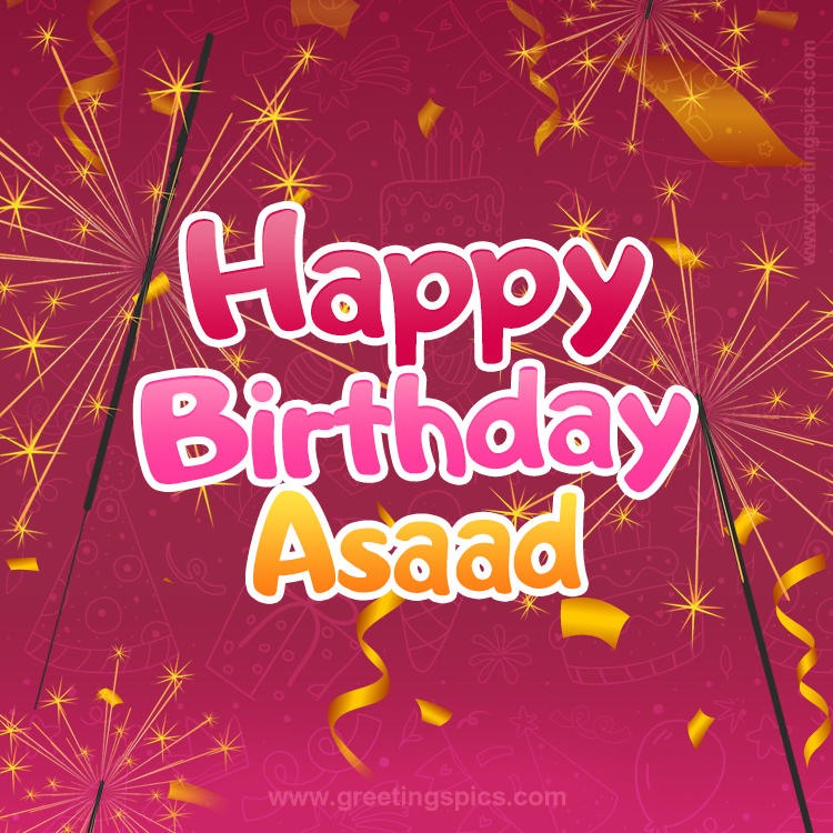 Happy Birthday Asaad Image with sparklers (square shape image)