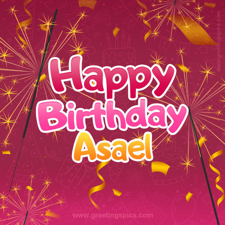 Happy Birthday Asael Image with sparklers (square shape image)