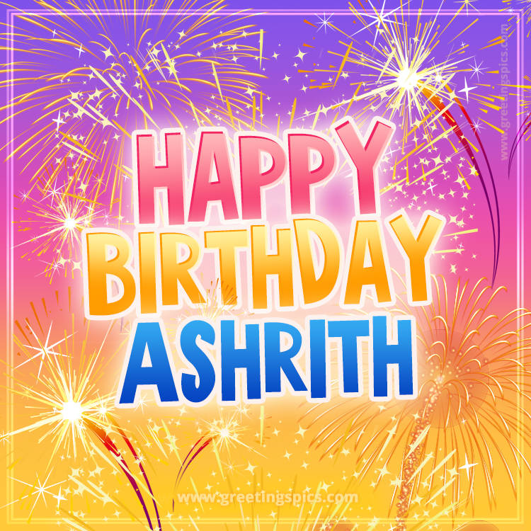 Happy Birthday Ashrith Picture with fireworks (square shape image)