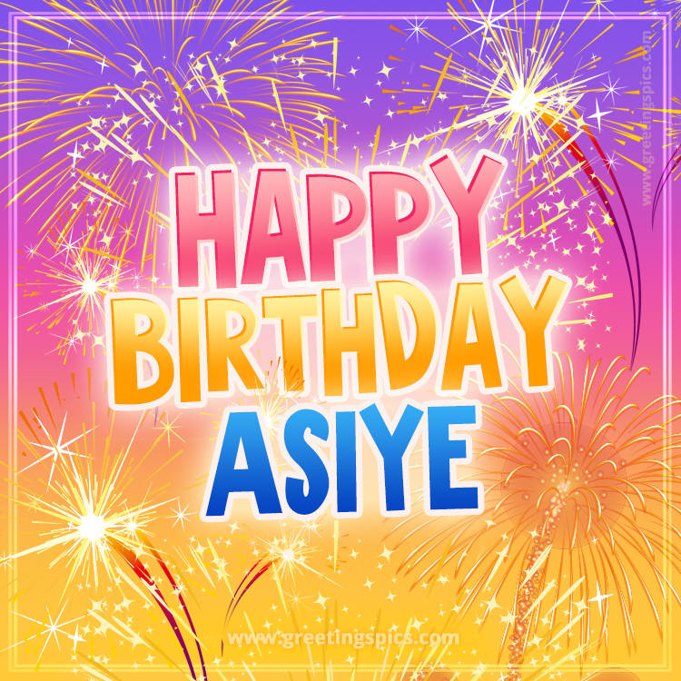 Happy Birthday Asiye Picture with fireworks (square shape image)